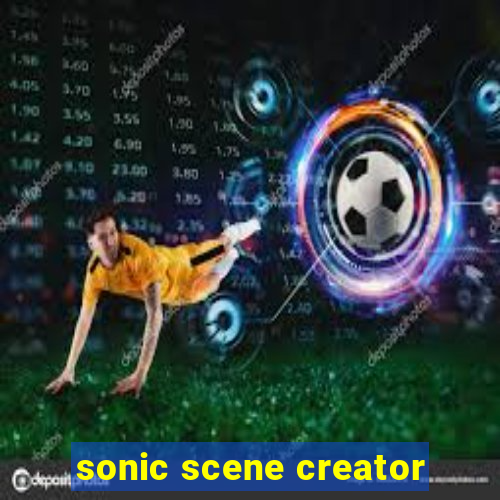 sonic scene creator